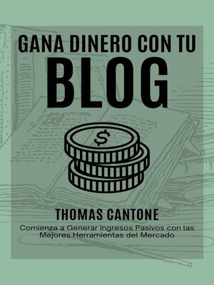 cover image of Gana Dinero con tu Blog